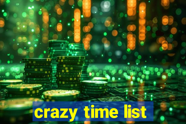 crazy time list